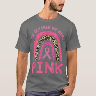 In October We Wear Pink Leopard Breast Cancer Awar T-Shirt