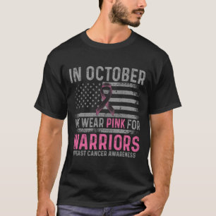 In October We Wear Pink Making Strides Against Bre T-Shirt