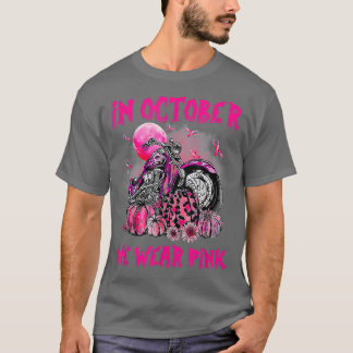 In October We Wear Pink Motorcycle Breast Cancer B T-Shirt