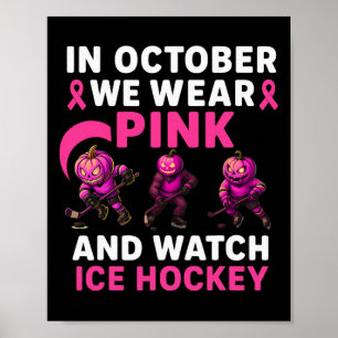 In October We Wear Pink Mythical Ice Hockey Creatu Poster