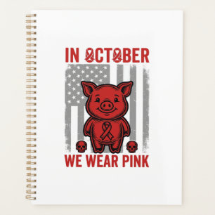 In October We Wear Pink Pig Awareness Design_1 Planner