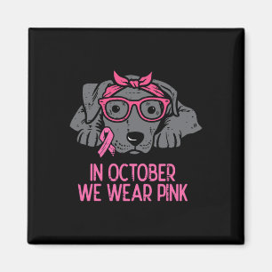 In October We Wear Pink Pitbull Dog Breast Cancer  Magnet