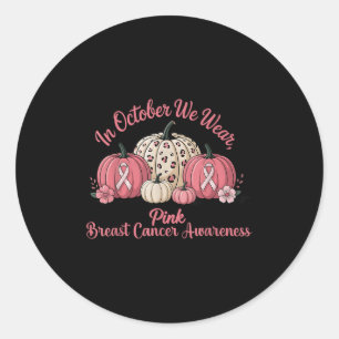 In October We Wear Pink Pumpkin Breast Cancer Awar Classic Round Sticker