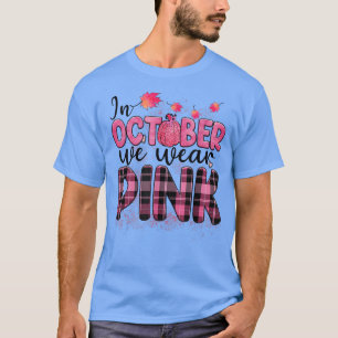 In October We Wear Pink Pumpkin Breast Cancer Awar T-Shirt
