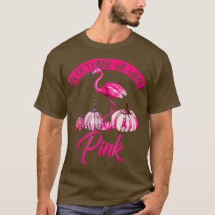 In October We Wear Pink Pumpkin Breast Cancer Hall T-Shirt