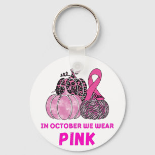 In October We Wear Pink Pumpkins Key Ring