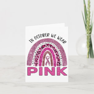 In October We Wear Pink Rainbow Breast Cancer Awar Card
