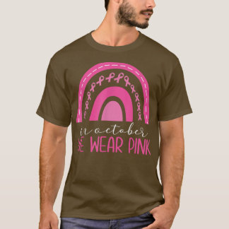 In October We Wear Pink Rainbow Breast Cancer Awar T-Shirt