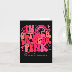 In October We Wear Pink Retro Groovy Breast Cancer Card