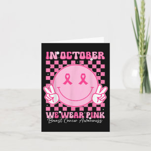 In October We Wear Pink Ribbon Breast Cancer Aware Card