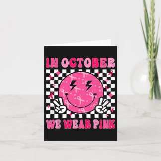 In October We Wear Pink Ribbon Breast Cancer Aware Card