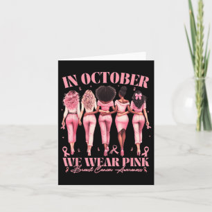 In October We Wear Pink Ribbon Breast Cancer Aware Card