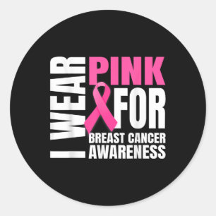 In October We Wear Pink Ribbon Breast Cancer Aware Classic Round Sticker