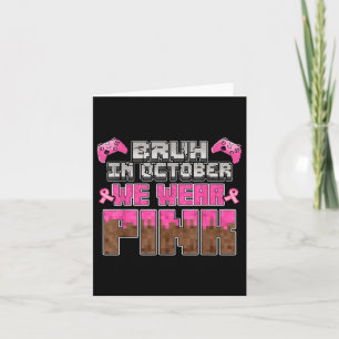 In October We Wear Pink Ribbon Game Breast Cancer Card