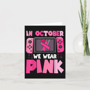 In October We Wear Pink Ribbon Game Breast Cancer Card