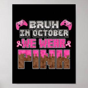 In October We Wear Pink Ribbon Game Breast Cancer Poster