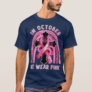 In October We Wear Pink Ribbon Jesus Breast Cancer T-Shirt