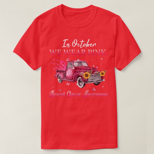 In October We Wear Pink Ribbon Leopard Truck Breas T-Shirt (Design Front)
