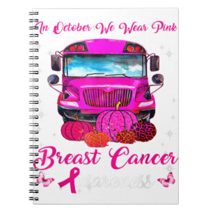In October We Wear Pink School Bus Breast Cancer A Notebook
