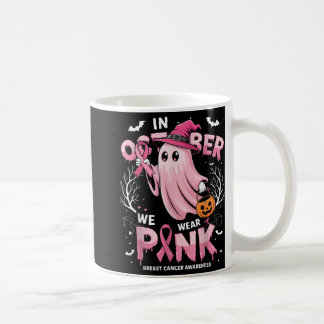 In October We Wear Pink Shirt Ghost Breast Cancer Coffee Mug