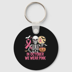In October We Wear Pink Skeleton Breast Cancer Hal Key Ring