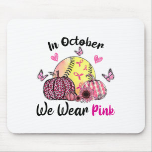 In October We Wear Pink Softll Breast Cancer Aware Mouse Pad