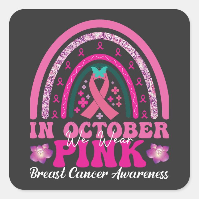 In October we wear pink Square Sticker (Front)