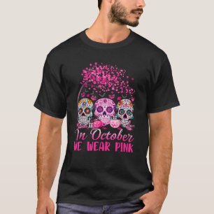 In October We Wear Pink Sugar Skull Halloween Brea T-Shirt
