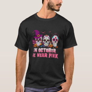 In October We Wear Pink Sugar Skull T-Shirt