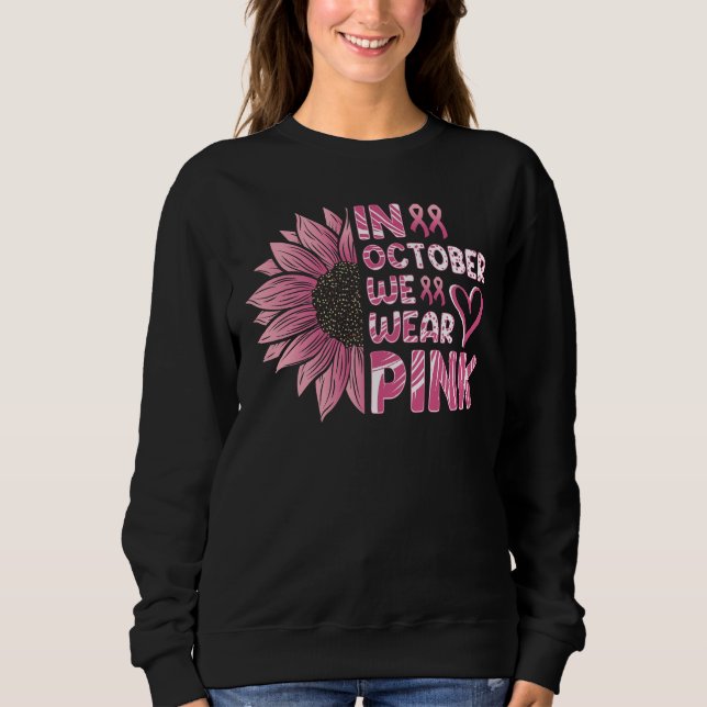 In October we wear pink Sweatshirt (Front)