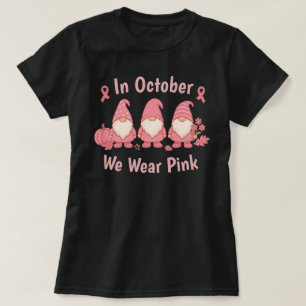 In October We Wear Pink T-Shirt