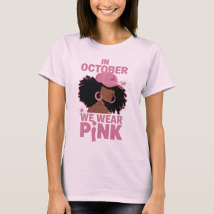 In October We Wear Pink T-Shirt