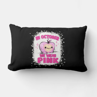 In October We Wear Pink Teacher Breast Cancer Awar Lumbar Cushion