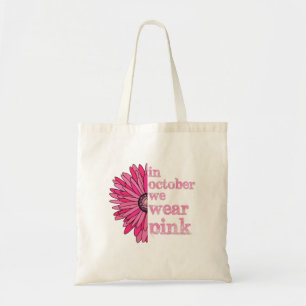 In October We Wear Pink Tote Bag