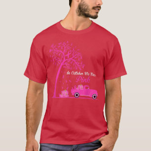 In October We Wear Pink Truck Ribbon Pumpkin Breas T-Shirt