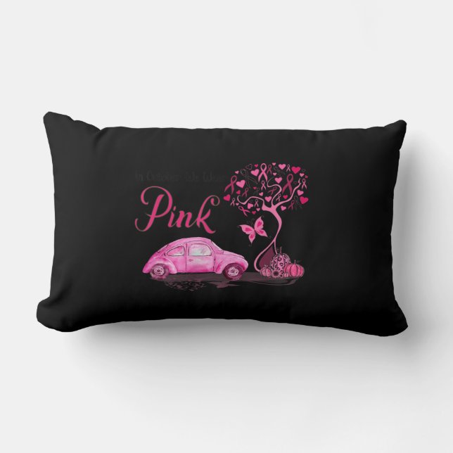 In October We Wear Pink Truck Tree Breast Cancer A Lumbar Cushion (Front)