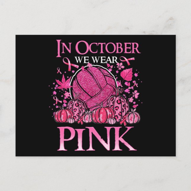 In October We Wear Pink Volleyball Breast Cancer A Postcard (Front)