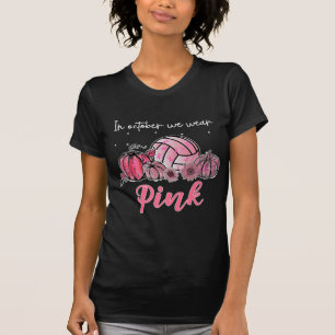 In October We Wear Pink Volleyball Breast Cancer A T-Shirt