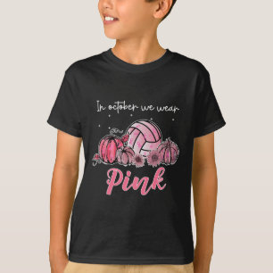 In October We Wear Pink Volleybyll Breast Cancer A T-Shirt