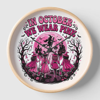 in October We Wear Pink Witch Breast Cancer Hallow Clock