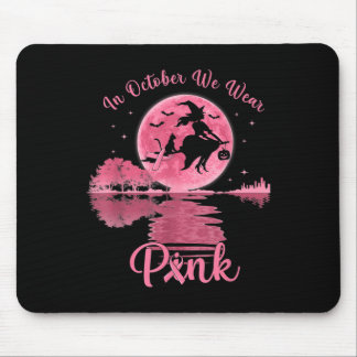In October We Wear Pink Witch Breast Cancer Hallow Mouse Pad
