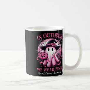 In October We Wear Pink Witch Ghost Breast Cancer  Coffee Mug