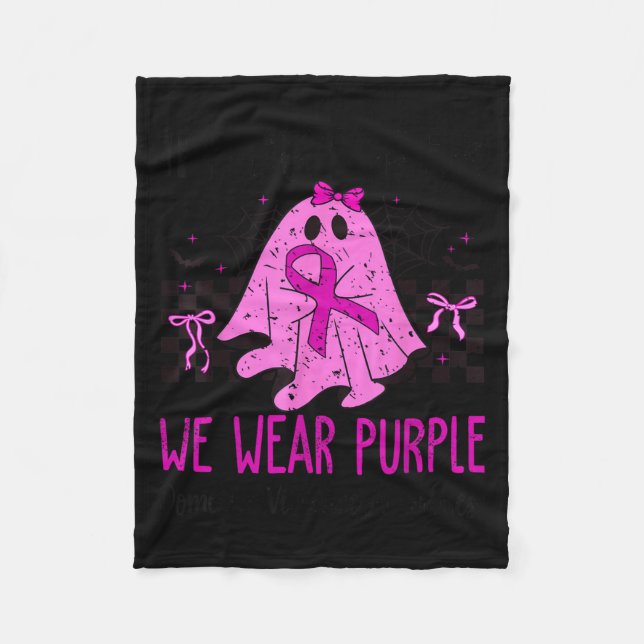 In October We Wear Purple Domestic Violence Ghost  Fleece Blanket (Front)