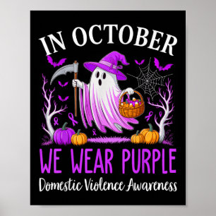 In October We Wear Purple Domestic Violence Ghost Poster
