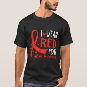 In October We Wear Red Dyslexia Awareness Month _1 T-Shirt