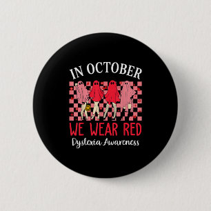 In October We Wear Red Dyslexia Awareness Month Ha 6 Cm Round Badge