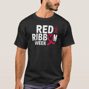 In October We Wear Red Ribbon Week Awareness  1 T-Shirt