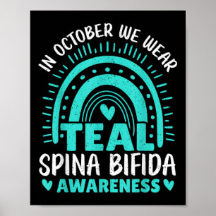 In October We Wear Teal Spina Bifida Awareness Poster