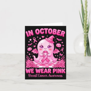 In October Wear Pink Ghost Witch Breast Cancer Card