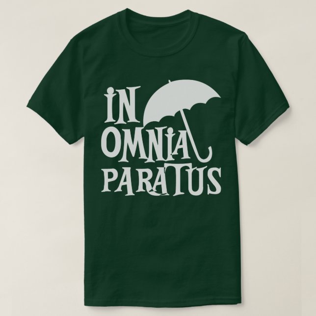 In Omnia Paratus T-Shirt (Design Front)